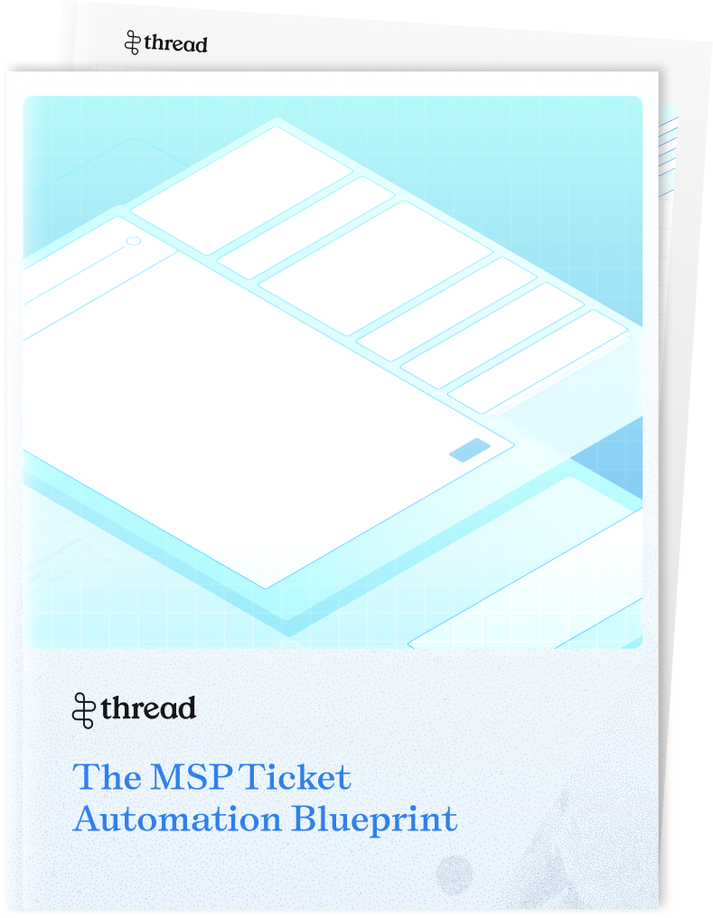 Thread_MSP_Ticket_Automation_Blueprint_Mockup